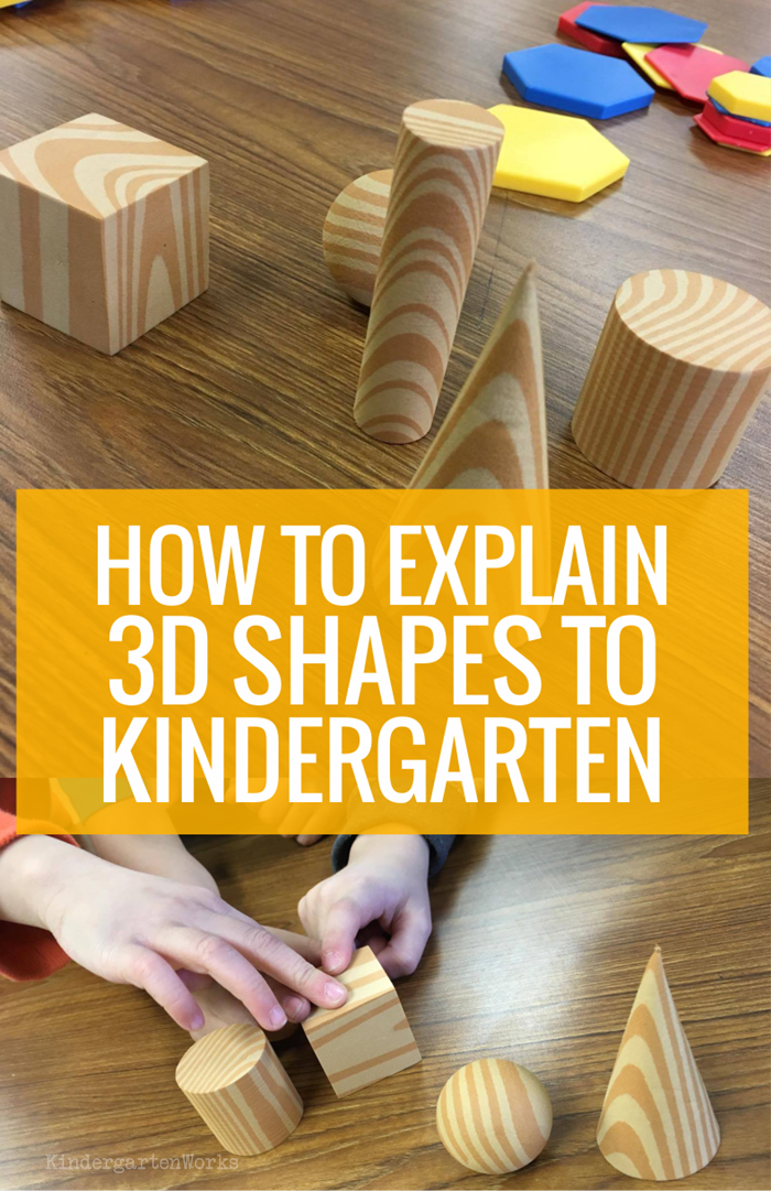 How To Explain 3D Shapes To Kindergarten KindergartenWorks