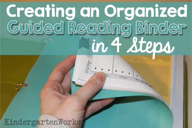 Creating an Organized Guided Reading Binder – 4 Steps