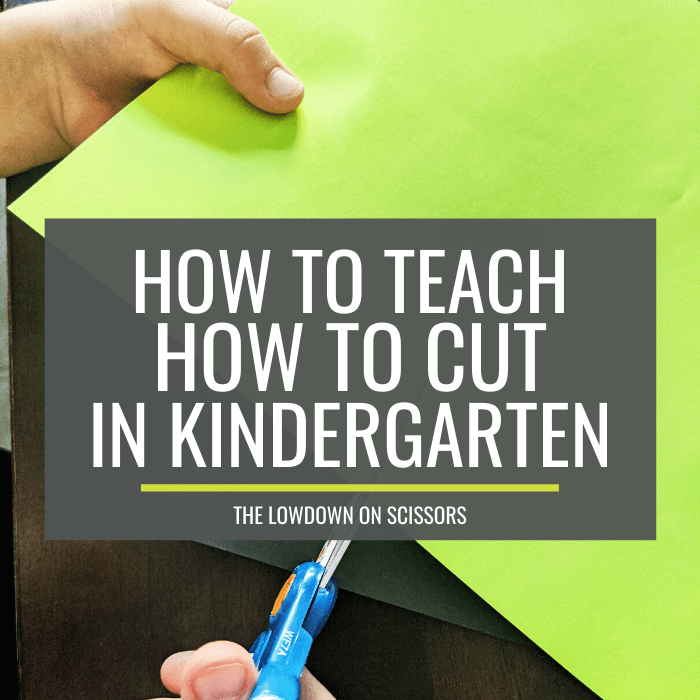 Teaching Kindergarteners How To Use Scissors - Kindergarten Chaos