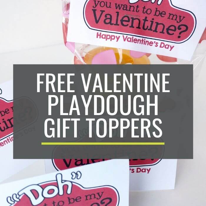 Free Valentine’s Day Playdough Gift Toppers