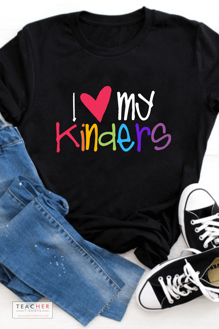 I love my kinders teacher t-shirts